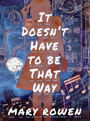 cover image of It Doesn't Have to Be That Way
